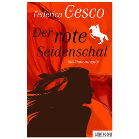 Der rote Seidenschal De Cesco, Federica Couverture rigide 