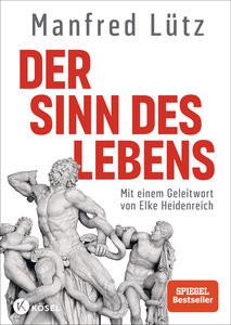 Der Sinn des Lebens Lütz, Manfred Couverture rigide 