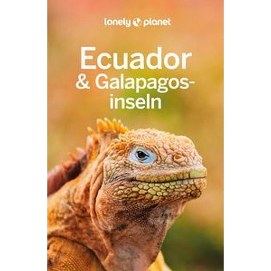 Lonely Planet  Lonely Planet Reiseführer Ecuador & Galápagosinseln 