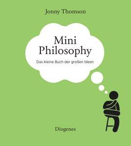 Mini Philosophy Thomson, Jonny; Klöss, Peter (Übersetzung) Gebundene Ausgabe 