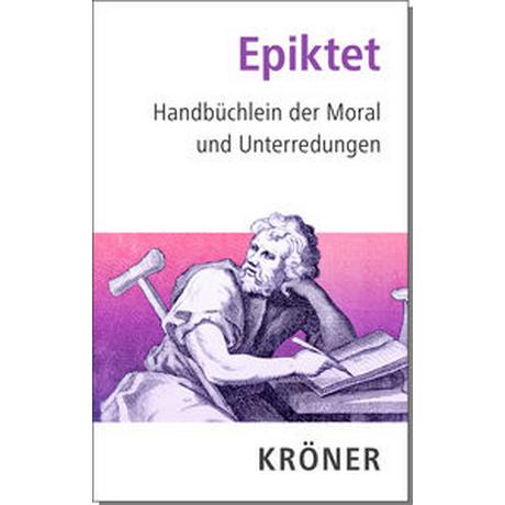 Handbüchlein der Moral und Unterredungen Epiktet; Rapp, Christof (Hrsg.) Couverture rigide 