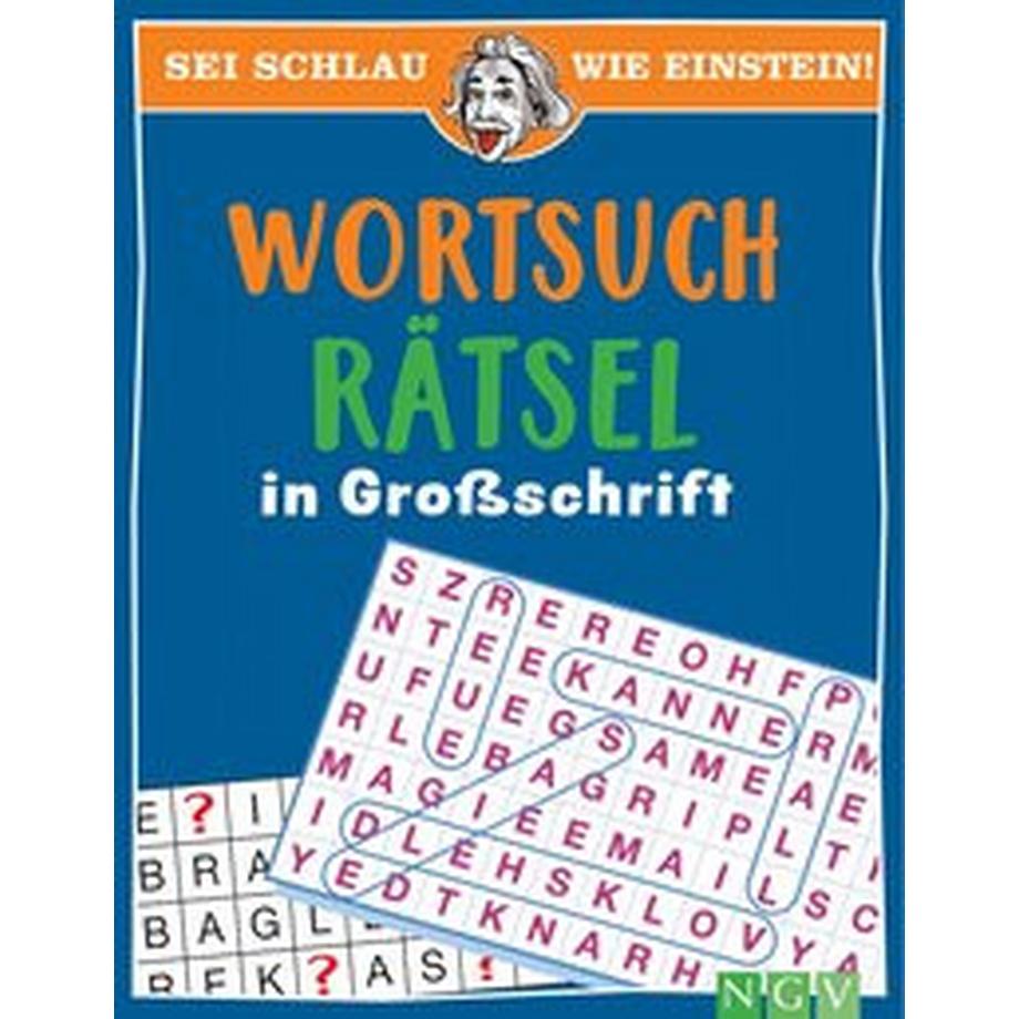 Naumann + Göbel  Sei schlau wie Einstein! - Wortsuchrätsel in Großschrift 