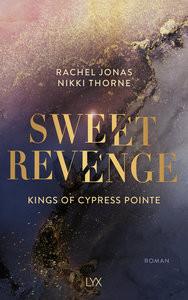 Kings of Cypress Pointe - Sweet Revenge Thorne, Rachel Jonas und Nikki; Bauer, Beate (Übersetzung) Couverture rigide 