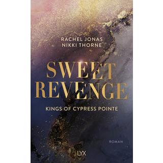 Kings of Cypress Pointe - Sweet Revenge Thorne, Rachel Jonas und Nikki; Bauer, Beate (Übersetzung) Couverture rigide 