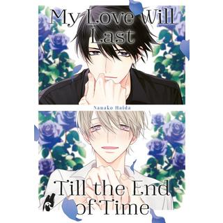 My Love Will Last Till the End of Time Haida, Nanako; Hesse, Diana (Übersetzung) Copertina rigida 