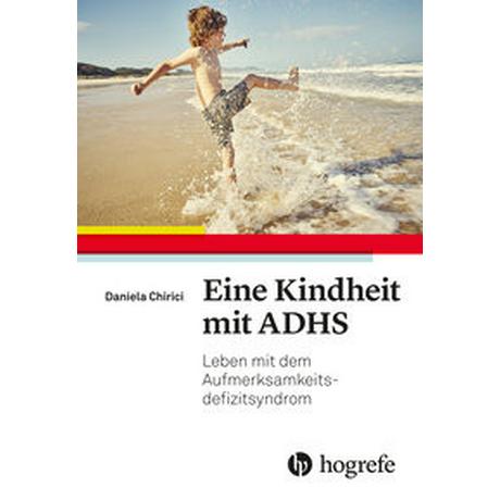 Eine Kindheit mit ADHS Chirici, Daniela Gebundene Ausgabe 