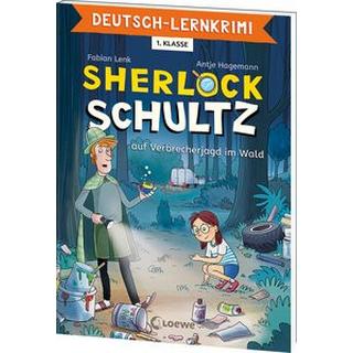 Deutsch-Lernkrimi - Sherlock Schultz auf Verbrecherjagd im Wald Lenk, Fabian; Loewe Lernen und Rätseln (Hrsg.); Hagemann, Antje (Illustrationen) Gebundene Ausgabe 