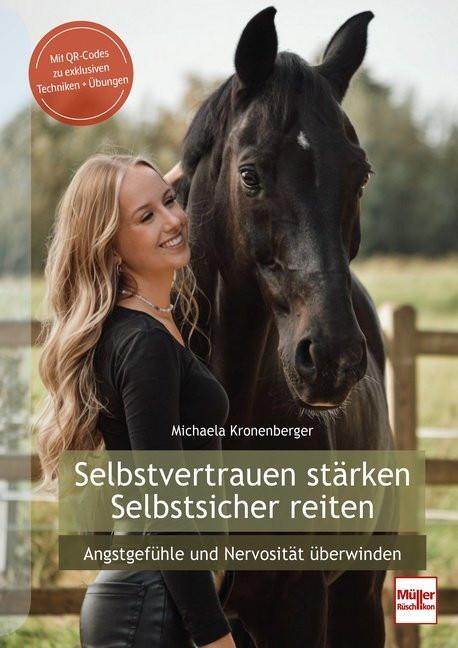 Selbstvertrauen stärken - Selbstsicher Reiten Kronenberger, Michaela Couverture rigide 