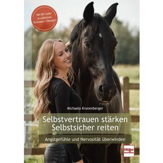 Selbstvertrauen stärken - Selbstsicher Reiten Kronenberger, Michaela Couverture rigide 