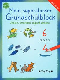 Mein superstarker Grundschulblock. Zählen, schreiben, logisch denken Merle, Katrin; Schmiedeskamp, Katja; Merle, Katrin (Illustrationen); Schmiedeskamp, Katja (Illustrationen) Copertina rigida 