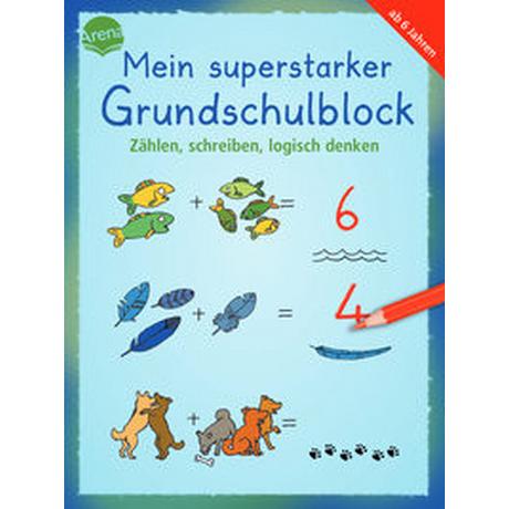 Mein superstarker Grundschulblock. Zählen, schreiben, logisch denken Merle, Katrin; Schmiedeskamp, Katja; Merle, Katrin (Illustrationen); Schmiedeskamp, Katja (Illustrationen) Copertina rigida 