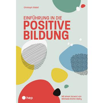 Einführung in die positive Bildung