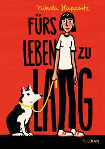 Fürs Leben zu lang Huppertz, Nikola; Kehn, Regina (Illustrationen) Couverture rigide 