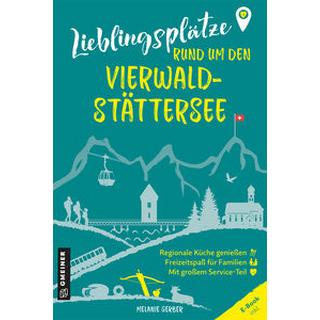 Lieblingsplätze rund um den Vierwaldstättersee Gerber, Melanie Livre de poche 