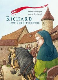 Richard auf der Ritterburg Schwieger, Frank; Bernhardi, Anne (Illustrationen) Couverture rigide 