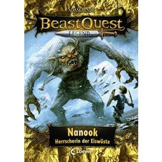 Beast Quest Legend (Band 5) - Nanook, Herrscherin der Eiswüste Blade, Adam; Loewe Kinderbücher (Hrsg.); Vogt, Helge (Illustrationen); Wiese, Petra (Übersetzung) Copertina rigida 