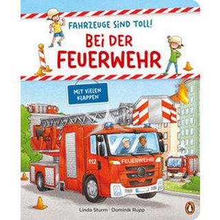 Fahrzeuge sind toll! - Bei der Feuerwehr Sturm, Linda; Rupp, Dominik (Illustrationen) Copertina rigida 