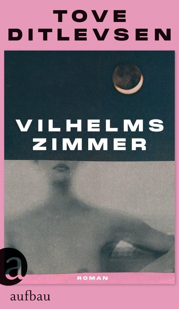 Vilhelms Zimmer Ditlevsen, Tove; Allenstein, Ursel (Übersetzung); Allenstein, Ursel (Nachwort) Copertina rigida 