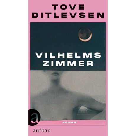 Vilhelms Zimmer Ditlevsen, Tove; Allenstein, Ursel (Übersetzung); Allenstein, Ursel (Nachwort) Copertina rigida 