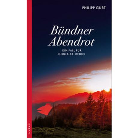 Bündner Abendrot Gurt, Philipp Couverture rigide 