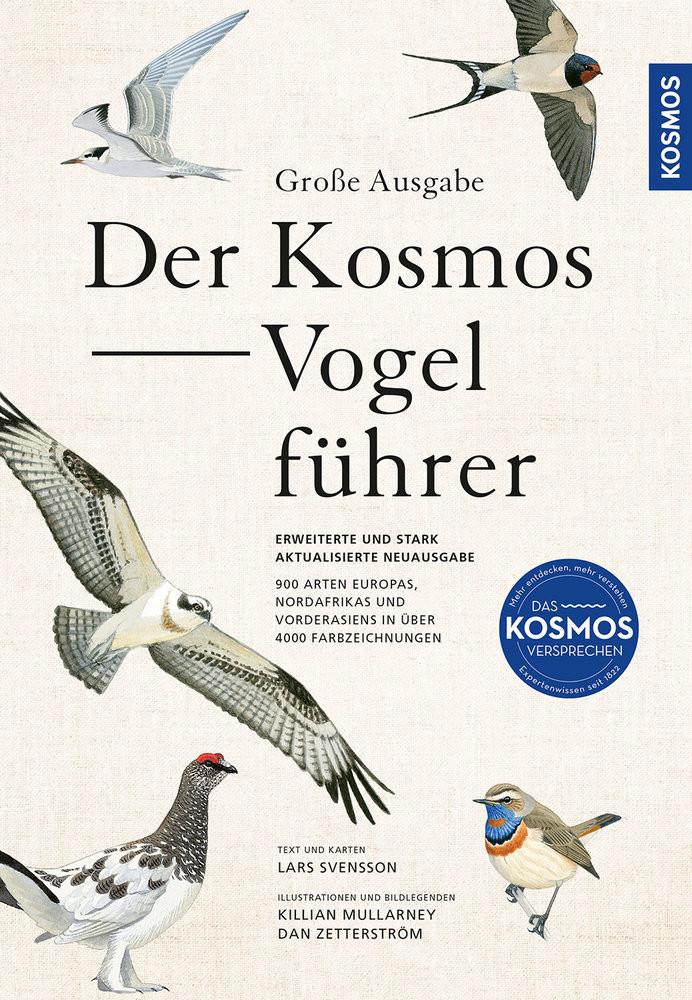 Große Ausgabe: Der Kosmos-Vogelführer Svensson, Lars; Mullarney, Killian; Dan, Zetterström, Couverture rigide 