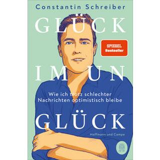 Glück im Unglück Schreiber, Constantin Livre de poche 