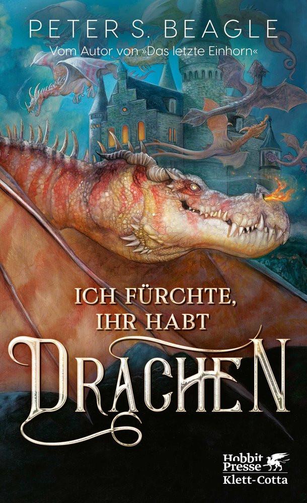 Ich fürchte, Ihr habt Drachen Beagle, Peter S.; Plaschka, Oliver (Übersetzung) Copertina rigida 