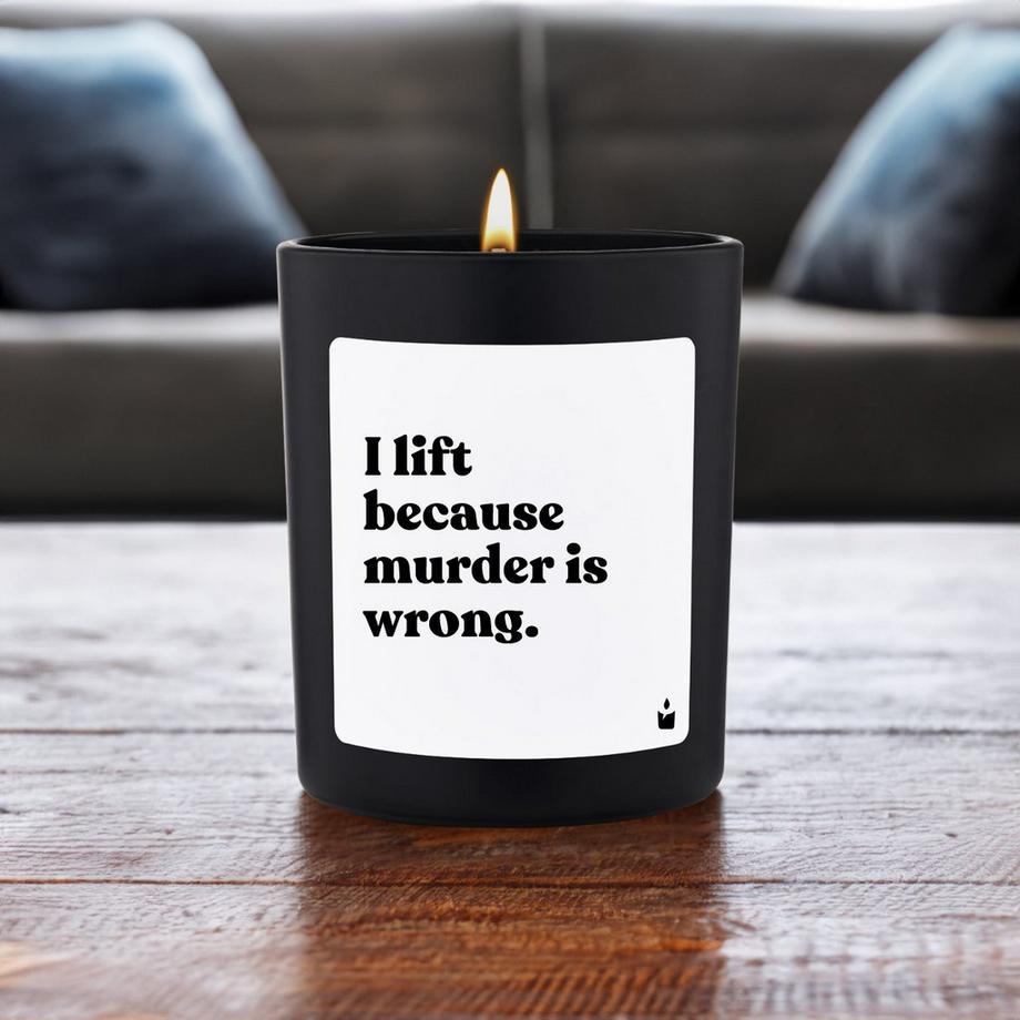 CandleHand Bougie parfumée Flowery I lift because murder is wrong.  