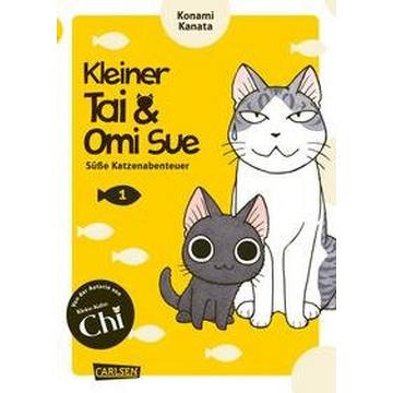 Kleiner Tai & Omi Sue - Süße Katzenabenteuer 1