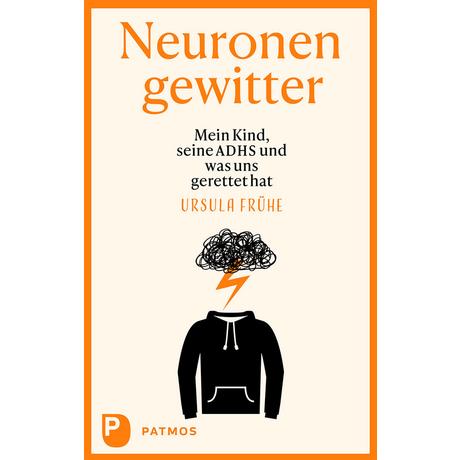 Neuronengewitter Frühe, Ursula; Reif, Dr. Andreas (Geleitwort) Gebundene Ausgabe 