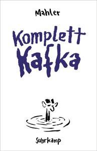 Komplett Kafka Mahler, Nicolas; Kafka, Franz (Gewidmet) Copertina rigida 