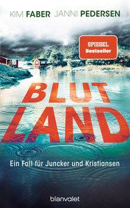 Blutland Faber, Kim; Pedersen, Janni; Hüther, Franziska (Übersetzung) Copertina rigida 