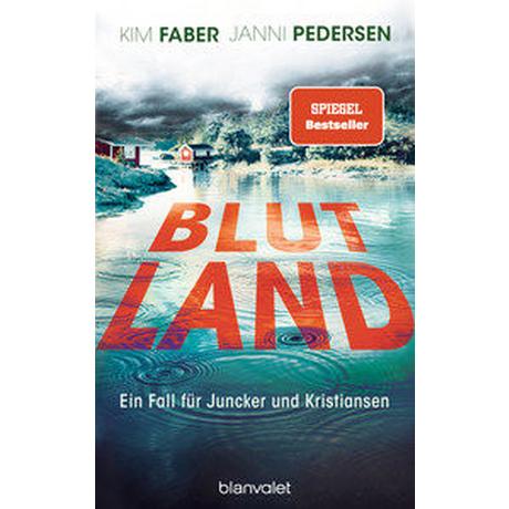 Blutland Faber, Kim; Pedersen, Janni; Hüther, Franziska (Übersetzung) Copertina rigida 