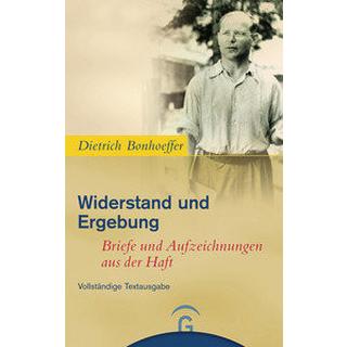 Widerstand und Ergebung Bonhoeffer, Dietrich; Gremmels, Christian (Nachwort); Bethge, Eberhard (Hrsg.) Couverture rigide 