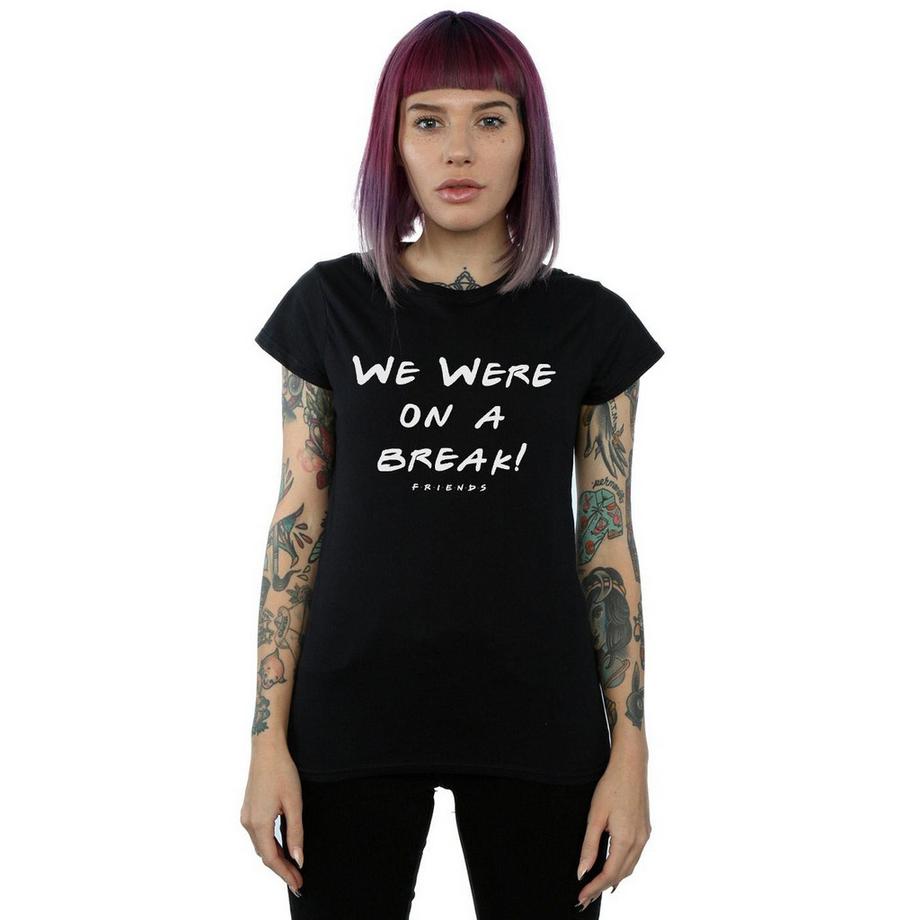 Friends We Were On A Break T-Shirt  