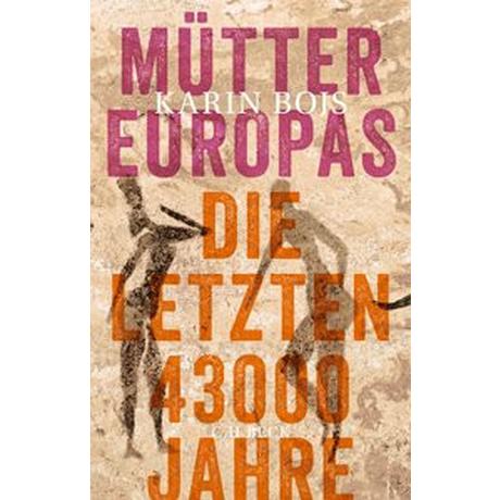 Mütter Europas Bojs, Karin; Gloßmann, Erik (Übersetzung) Couverture rigide 