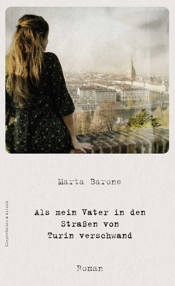 Als mein Vater in den Straßen von Turin verschwand Barone, Marta; Schönherr, Jan (Übersetzung) Copertina rigida 