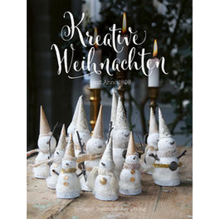   Jeanne d Arc Living - Kreative Weihnachten mit Anno 1808 