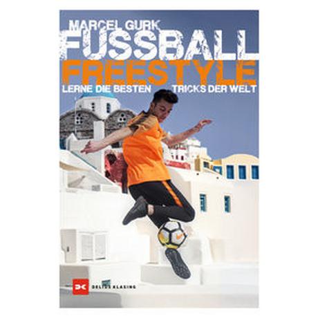 Fußball Freestyle Gurk, Marcel Livre de poche 