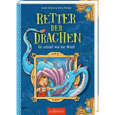 Retter der Drachen - Sei schnell wie der Wind! (Retter der Drachen 1) Stütze, Annett; Vorbach, Britta; Klaßen, Stefanie (Illustrationen) Couverture rigide 