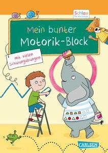 Schlau für die Schule: Mein bunter Motorik-Block Mildner, Christine; Eisendle, Carmen (Illustrationen) Couverture rigide 