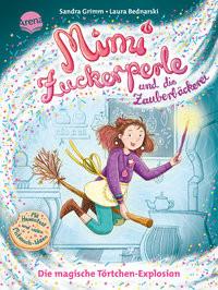 Mimi Zuckerperle und die Zauberbäckerei (1). Die magische Törtchen-Explosion Grimm, Sandra; Bednarski, Laura (Illustrationen) Couverture rigide 