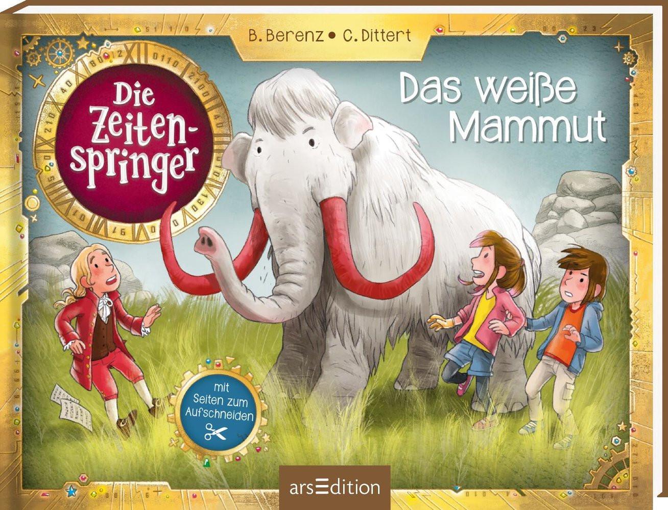 Die Zeitenspringer - Das weiße Mammut Berenz, Björn; Dittert, Christoph; Wegner, Stefanie (Illustrationen); Müller-Wegner, Timo (Illustrationen) Couverture rigide 