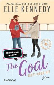 The Goal - Jetzt oder nie Kennedy, Elle; Kagerer, Christina (Übersetzung) Copertina rigida 