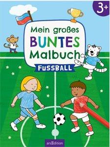 ARS EDITION  Mein großes buntes Malbuch - Fußball 