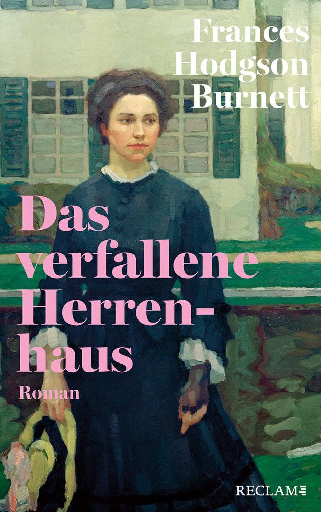 Das verfallene haus Burnett, Frances Hodgson; Völker, Gerlinde (Übersetzung); Zirker, Angelika (Nachwort) Copertina rigida 