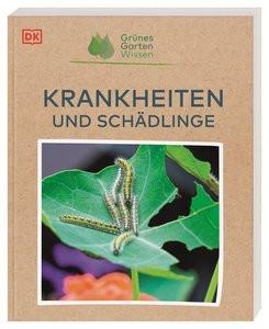 Grünes Gartenwissen. Krankheiten und Schädlinge Whittingham, Jo; Langheineken, Jutta (Übersetzung) Couverture rigide 