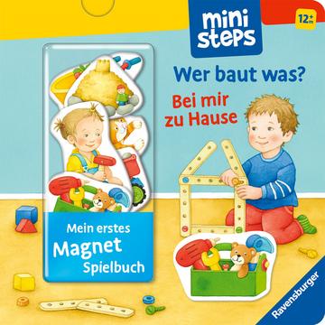 Mein erstes Magnetbuch: Wer baut was? Bei mir zu Hause