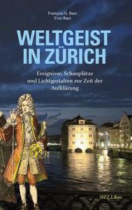 Weltgeist in Zürich Baer, Yves; Baer, François; Toolbox Design & Kommunikation GmbH Copertina rigida 