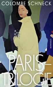 Paris-Trilogie Schneck, Colombe; Steinitz, Claudia (Übersetzung) Copertina rigida 